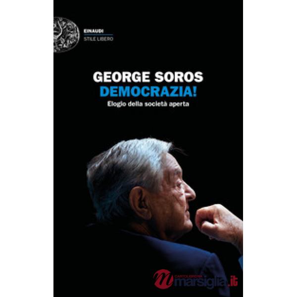 Democrazia! Elogio della società aperta