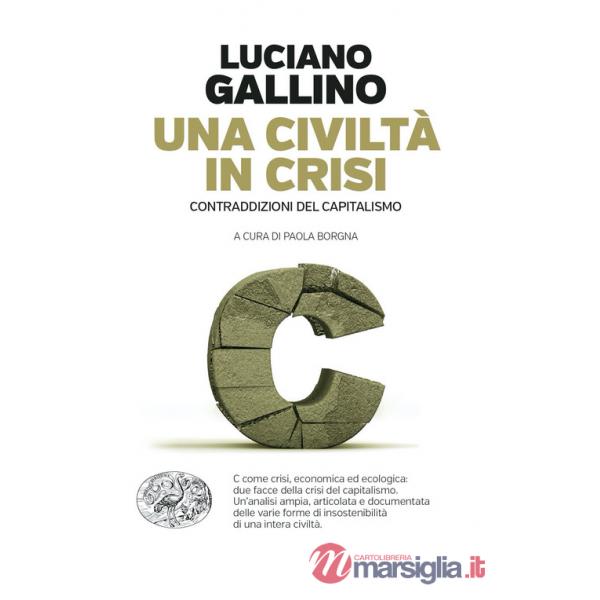 Civiltà in crisi. Contraddizioni del capitalismo (Una)