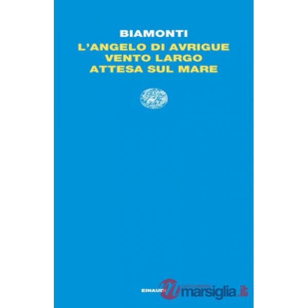 Angelo di Avrigue-Vento largo-Attesa sul mare (L')