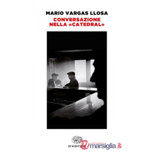 Conversazione nella «Catedral»