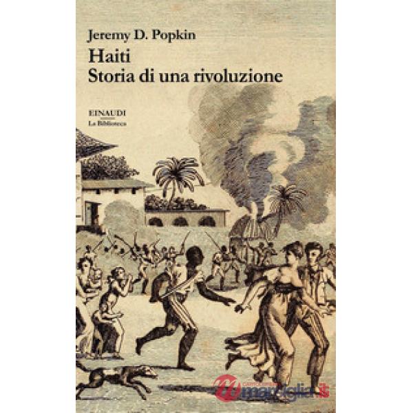 Haiti. Storia di una rivoluzione