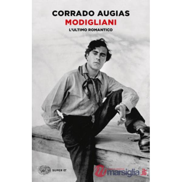 Modigliani. L'ultimo romantico