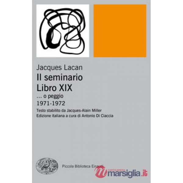 Seminario. Libro XIX... o peggio. 1971-1972 (Il)