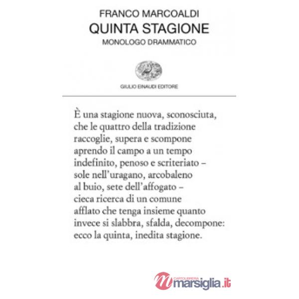 Quinta stagione. Monologo drammatico