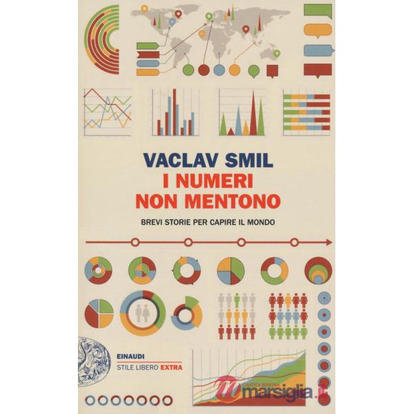 Numeri non mentono. Brevi storie per capire il mondo (I)