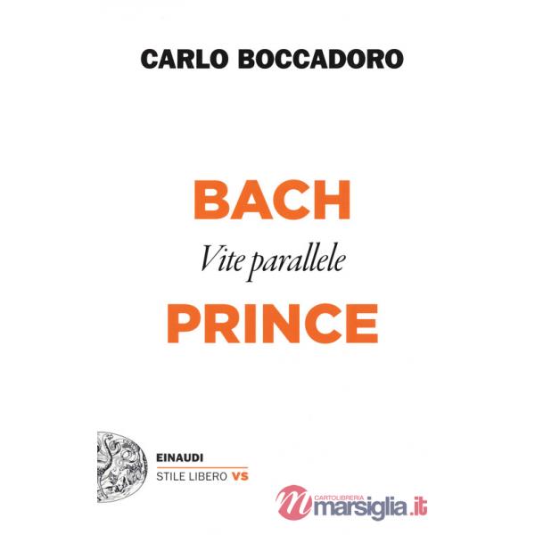 Bach e Prince. Vite parallele