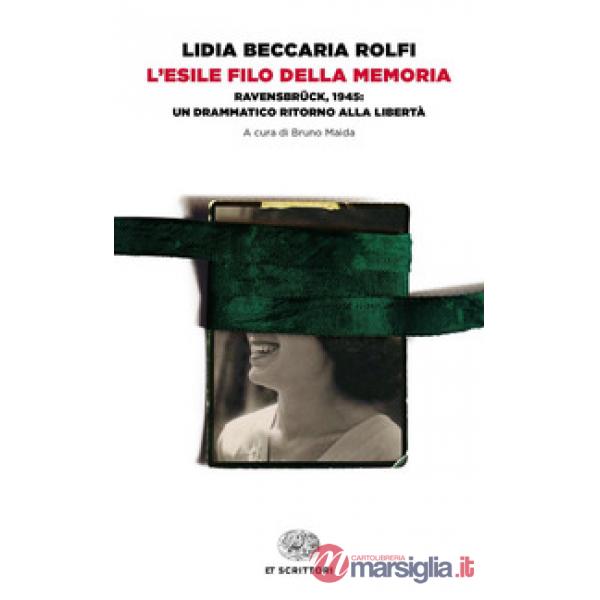 Esile filo della memoria. Ravensbrück, 1945: un drammatico ritorno alla libertà (L')
