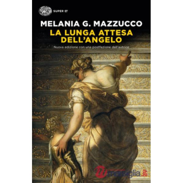 Lunga attesa dell'angelo. Nuova ediz. (La)
