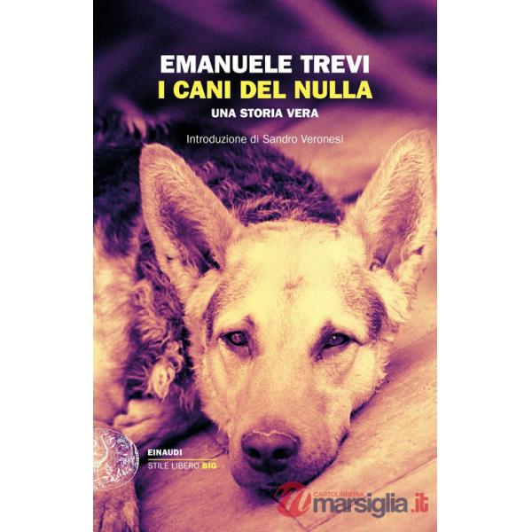 Cani del nulla. Una storia vera (I)