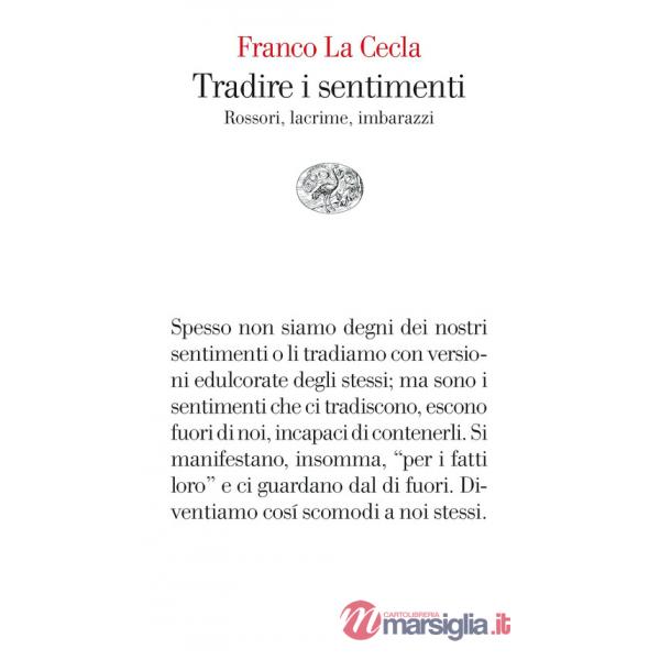 Tradire i sentimenti. Rossori, lacrime, imbarazzi
