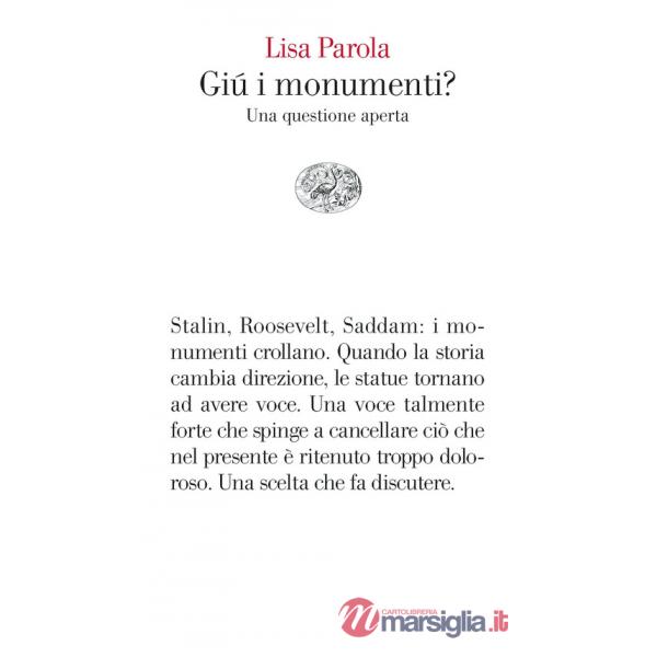 Giù i monumenti? Una questione aperta
