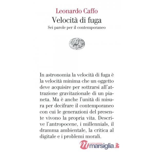 Velocità di fuga. Sei parole per il contemporaneo