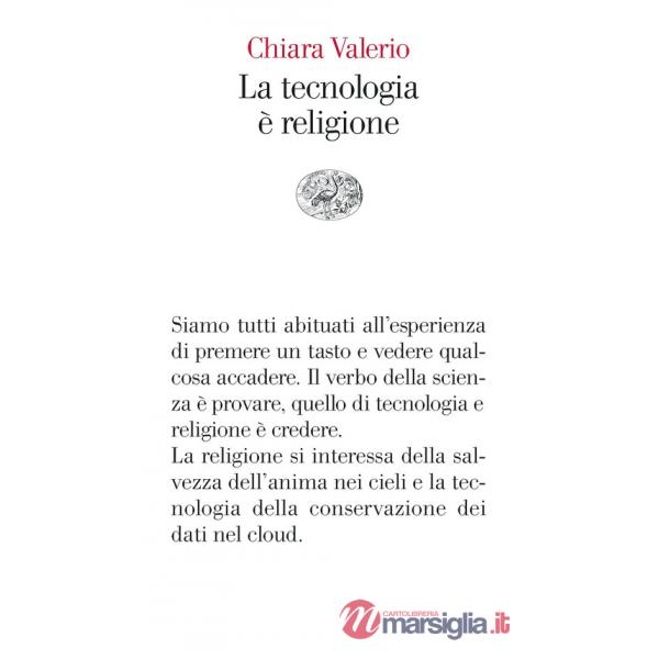 Tecnologia è religione (La)