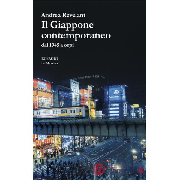 Giappone contemporaneo. Dal 1945 a oggi (Il)