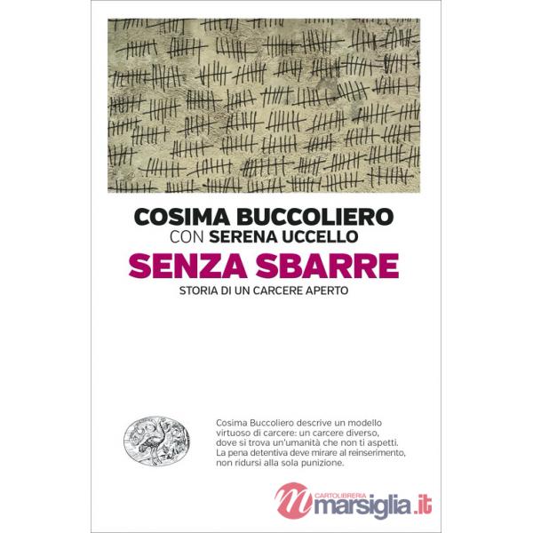 Senza sbarre. Storia di un carcere aperto