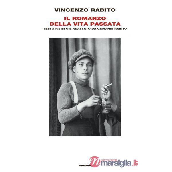 Romanzo della vita passata (Il)