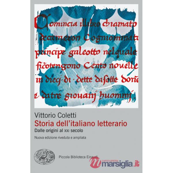 Storia dell'italiano letterario. Dalle origini al XXI secolo