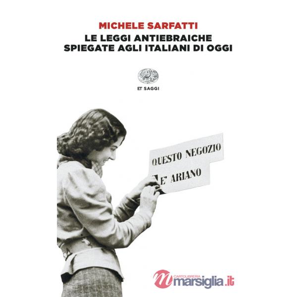 Leggi antiebraiche spiegate agli italiani di oggi (Le)