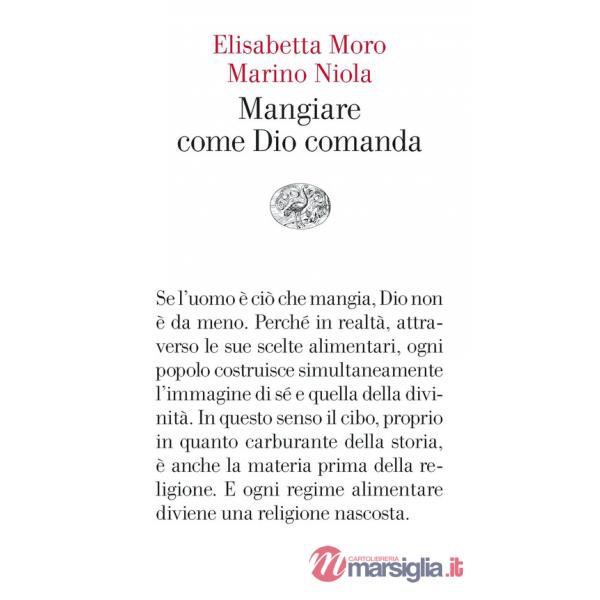 Mangiare come Dio comanda