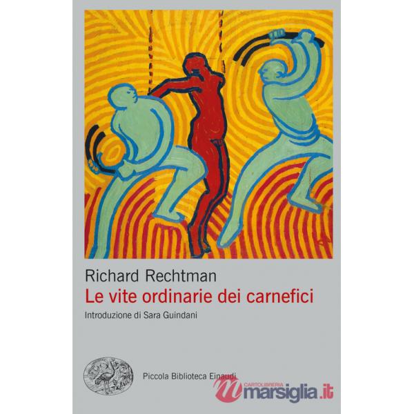 Vite ordinarie dei carnefici (Le)