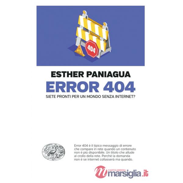 Error 404. Siete pronti per un mondo senza internet?