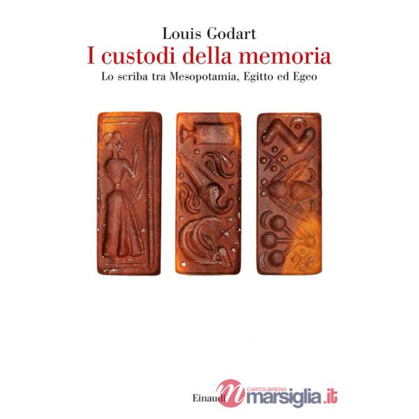 Custodi della memoria. Lo scriba tra Mesopotamia, Egitto ed Egeo (I)