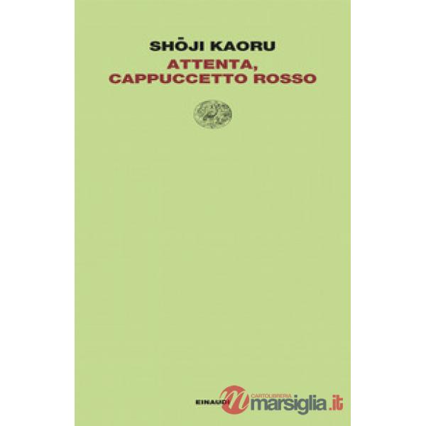 Attenta, Cappuccetto Rosso