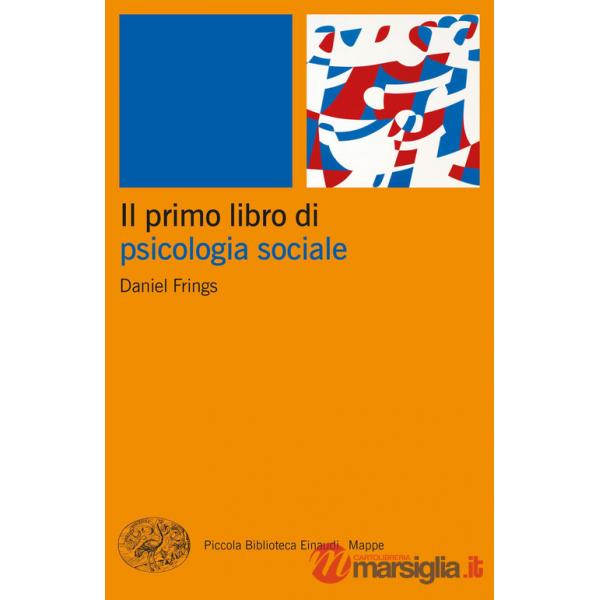 Primo libro di psicologia sociale (Il)