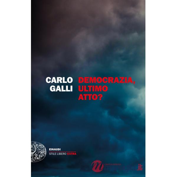 Democrazia, ultimo atto?