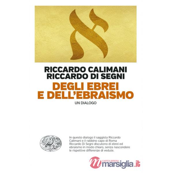 Degli ebrei e dell'ebraismo. Un dialogo