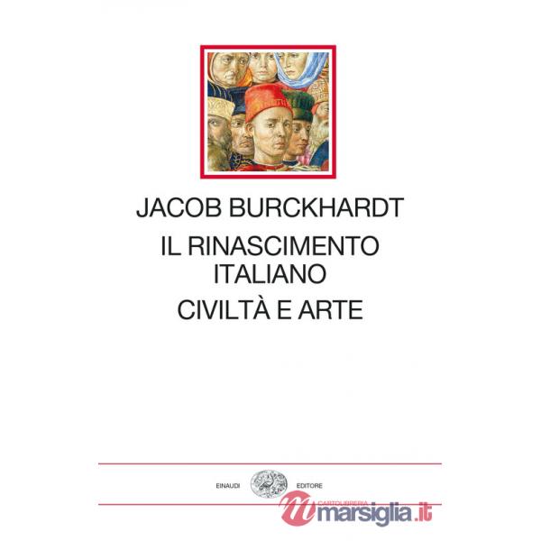 Rinascimento italiano. Civiltà e arte (Il)