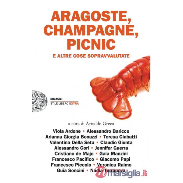 Aragoste, champagne, picnic e altre cose sopravvalutate