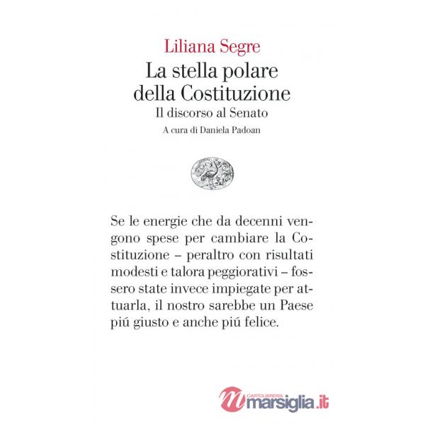 Stella polare della Costituzione. Il discorso al Senato (La)