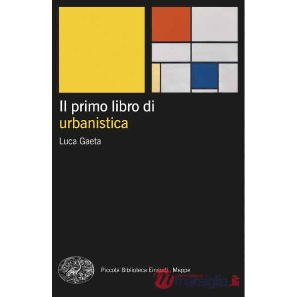 Primo libro di urbanistica (Il)
