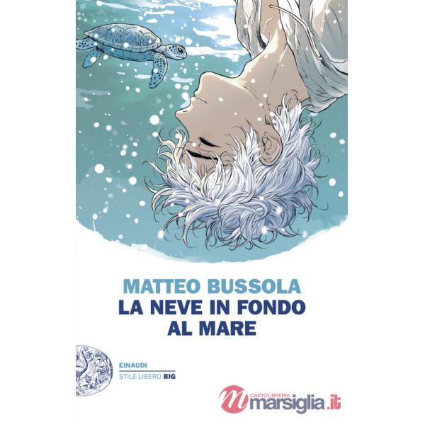 Neve in fondo al mare (La)