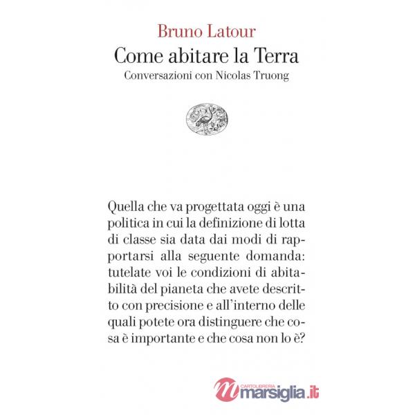 Come abitare la Terra. Conversazioni con Nicolas Truong