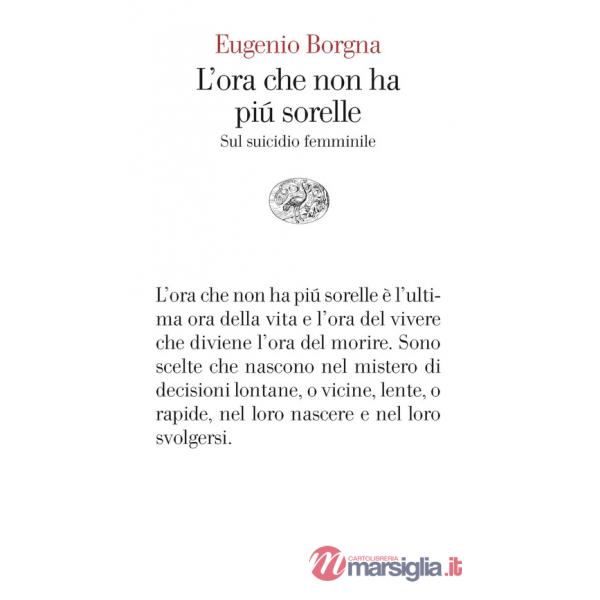 Ora che non ha più sorelle. Sul suicidio femminile (L')
