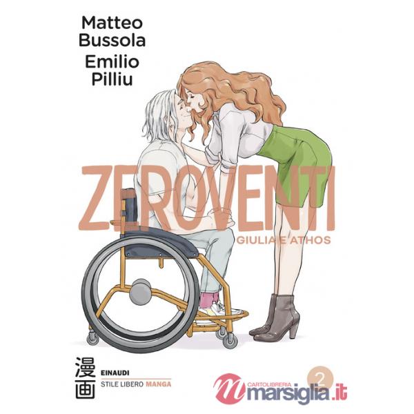 Zeroventi. Giulia e Athos. Vol. 2