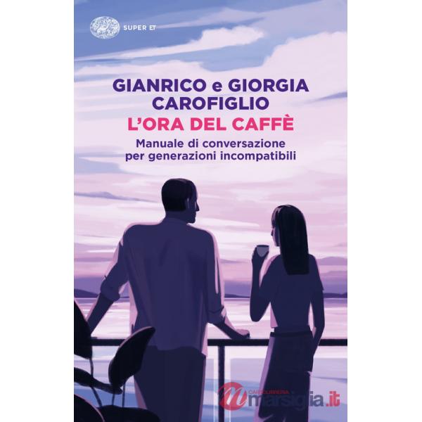Ora del caffè. Manuale di conversazione per generazioni incompatibili (L')