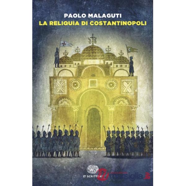Reliquia di Costantinopoli (La)