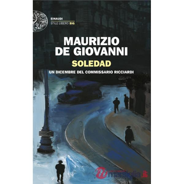 Soledad. Un dicembre del commissario Ricciardi