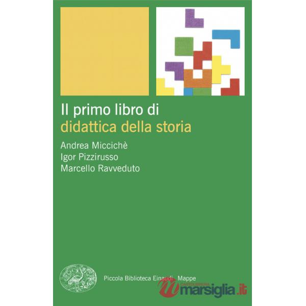 Primo libro di didattica della storia (Il)