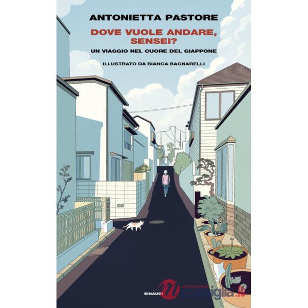 Dove vuole andare, sensei? Un viaggio nel cuore del Giappone