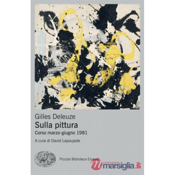 Sulla pittura. Corso marzo-giugno 1981