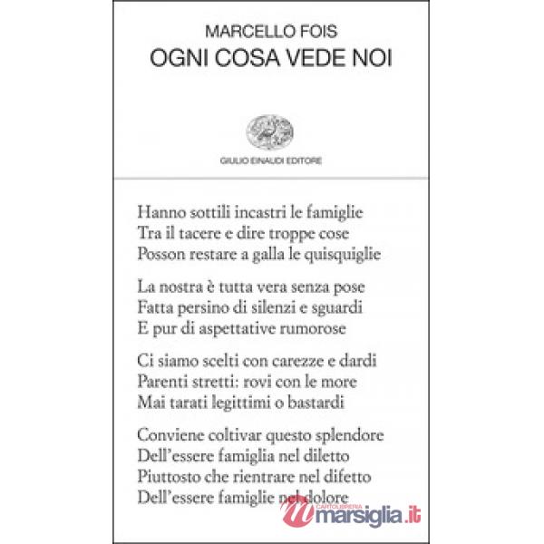 Ogni cosa vede noi
