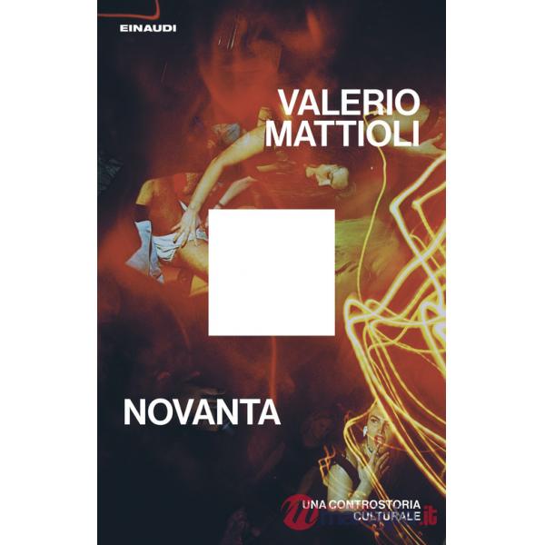 Novanta. Una controstoria culturale