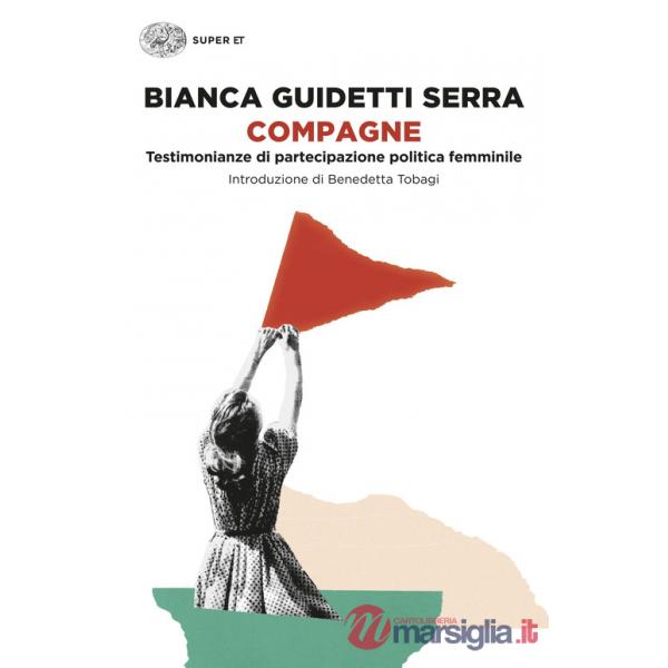Compagne. Testimonianze di partecipazione politica femminile