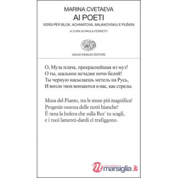 Ai poeti. Versi per Blok, Achmatova, Majakovskij e Puskin