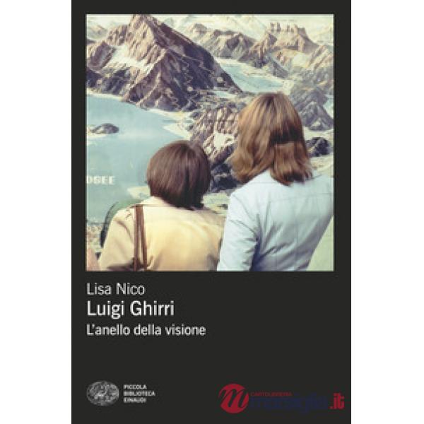 Luigi Ghirri. L'anello della visione