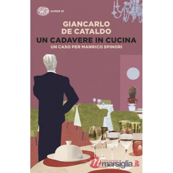 Cadavere in cucina. Un caso per Manrico Spinori (Un)
